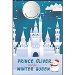 کتاب Prince Oliver and the Winter Queen اثر Steve Pretlove انتشارات Austin Macauley