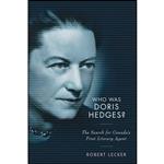 کتاب Who Was Doris Hedges  اثر Robert Lecker انتشارات McGill-Queens University Press