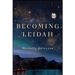 کتاب Becoming Leidah اثر Michelle Grierson انتشارات Simon & Schuster