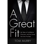 کتاب A Great Fit اثر Tom Murry انتشارات Greenleaf Book Group