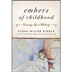 کتاب Embers of Childhood اثر Flora Miller Biddle انتشارات Arcade Publishing