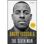 کتاب The Sixth Man اثر Andre Iguodala and Carvell Wallace انتشارات Blue Rider Press