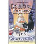 کتاب Death by Espresso  اثر Alex Erickson انتشارات Kensington