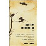 کتاب Red Sky in Morning اثر Paul Lynch انتشارات Little, Brown and Company