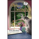 کتاب A Dark and Twisting Path  اثر Julia Buckley انتشارات Berkley