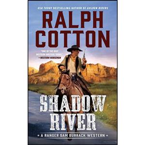 کتاب Shadow River اثر Ralph Cotton انتشارات Berkley 