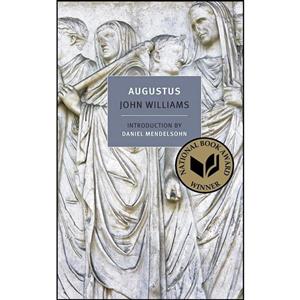 کتاب Augustus اثر John Williams and Daniel Mendelsohn انتشارات NYRB Classics 