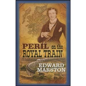 کتاب Peril On The Royal Train اثر Edward Marston انتشارات Magna Large Print Books 