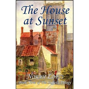 کتاب The House at Sunset اثر Norah Lofts انتشارات Tree of Life Publishing 