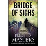 کتاب Bridge of Sighs  اثر Priscilla Masters انتشارات Severn House