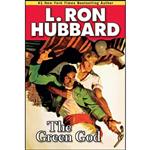 کتاب The Green God  اثر L. Ron Hubbard انتشارات Galaxy Press