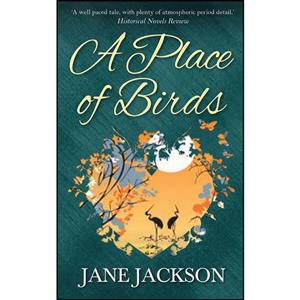 کتاب A Place of Birds اثر Jane Jackson انتشارات Accent Press Ltd