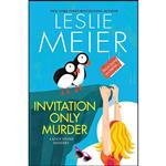 کتاب Invitation Only Murder  اثر Leslie Meier انتشارات Kensington