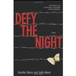 کتاب Defy the Night اثر Heather Munn and Lydia Munn انتشارات Kregel Publications
