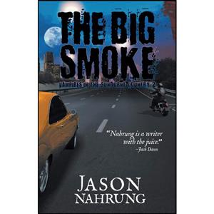 کتاب The Big Smoke اثر Jason Nahrung انتشارات Clan Destine Press
