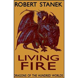 کتاب Living Fire اثر Robert Stanek انتشارات تازه ها 