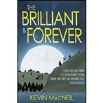 کتاب The Brilliant & Forever اثر Kevin MacNeil انتشارات Birlinn