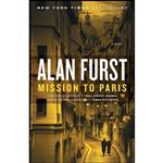 کتاب Mission to Paris اثر Alan Furst انتشارات Random House Trade Paperbacks