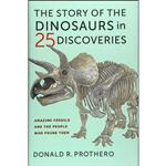 کتاب The Story of the Dinosaurs in 25 Discoveries اثر Donald R. Prothero انتشارات Columbia University Press 