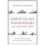 کتاب First Class Passengers on a Sinking Ship اثر Richard Lachmann انتشارات Verso