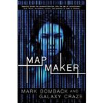 کتاب Mapmaker اثر Mark Bomback and Galaxy Craze انتشارات Soho Teen