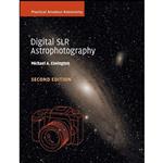 کتاب Digital SLR Astrophotography  اثر Michael A. Covington انتشارات Cambridge University Press