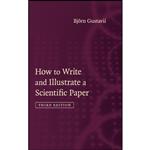 کتاب How to Write and Illustrate a Scientific Paper اثر Bjö;rn Gustavii انتشارات Cambridge University Press