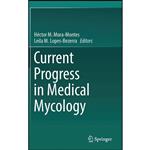 کتاب Current Progress in Medical Mycology اثر جمعی از نویسندگان انتشارات Springer