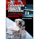 کتاب The Canadian Space Program اثر Andrew B. Godefroy انتشارات Springer