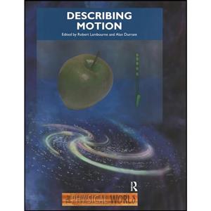 کتاب The Describing Motion اثر Robert Lambourne انتشارات CRC Press 