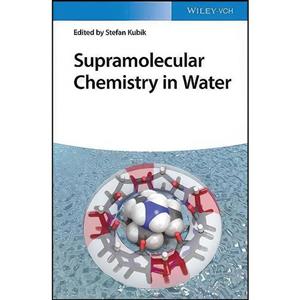 کتاب Supramolecular Chemistry in Water اثر Stefan Kubik انتشارات Wiley-VCH 