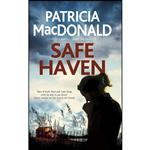 کتاب Safe Haven اثر Patricia Tryon Macdonald انتشارات Severn House
