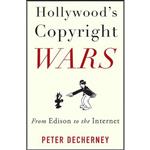 کتاب Hollywood’s Copyright Wars اثر Peter Decherney انتشارات Columbia University Press 