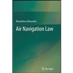 کتاب Air Navigation Law اثر R. I. R. Abeyratne انتشارات Springer