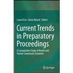 کتاب Current Trends in Preparatory Proceedings اثر Laura Ervo and Anna Nylund انتشارات Springer