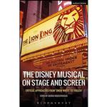 کتاب The Disney Musical on Stage and Screen اثر George Rodosthenous انتشارات Methuen Drama