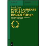 کتاب Poets Laureate in the Holy Roman Empire اثر John L. Flood انتشارات Walter de Gruyter