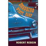 کتاب Dragging Wyatt Earp اثر Robert Rebein انتشارات Swallow Press