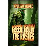 کتاب Green Grow the Rashes and Other Stories  اثر William Meikle انتشارات تازه ها