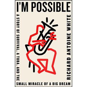 کتاب Im Possible اثر Richard Antoine White انتشارات Flatiron Books