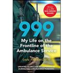 کتاب 999 - My Life on the Frontline of the Ambulance Service اثر Dan Farnworth انتشارات Simon & Schuster UK