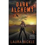 کتاب Dark Alchemy اثر Laura Bickle انتشارات Harper Voyager Impulse