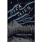 کتاب Dark Skies اثر Tiffany Francis انتشارات Bloomsbury Wildlife