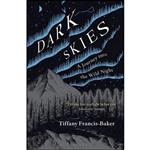 کتاب Dark Skies اثر Tiffany Francis انتشارات Bloomsbury Wildlife 