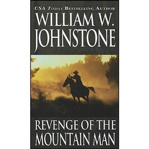 کتاب Revenge of the Mountain Man اثر William W. Johnstone انتشارات Pinnacle