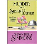 کتاب MURDER ON A SILVER PLATTER اثر Shawn Reilly Simmons انتشارات Henery Press