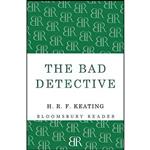 کتاب The Bad Detective اثر H. R. F. Keating انتشارات Bloomsbury Reader