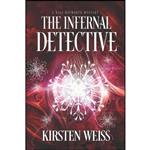 کتاب The Infernal Detective اثر Kirsten Weiss انتشارات تازه ها 