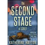 کتاب The Second Stage of Grief  اثر Katherine Hayton انتشارات تازه ها