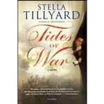 کتاب Tides of War اثر S. K. Tillyard and Stella Tillyard انتشارات Picador